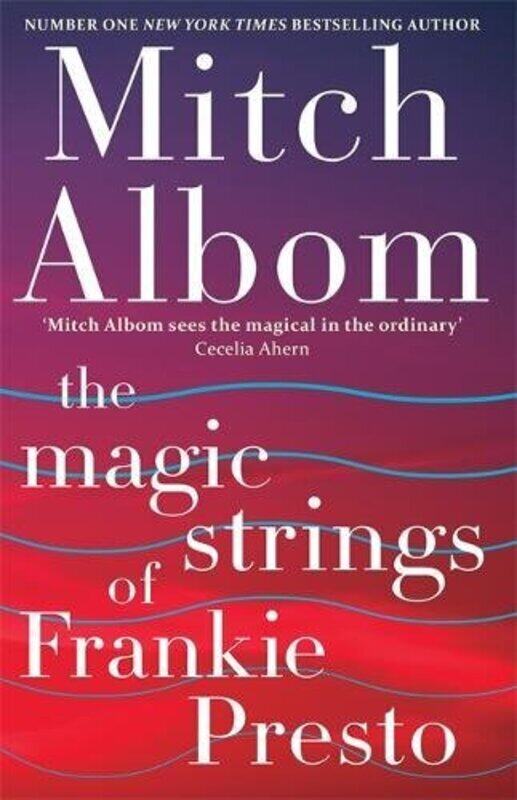 

The Magic Strings of Frankie Presto, Hardcover Book, By: Mitch Albom