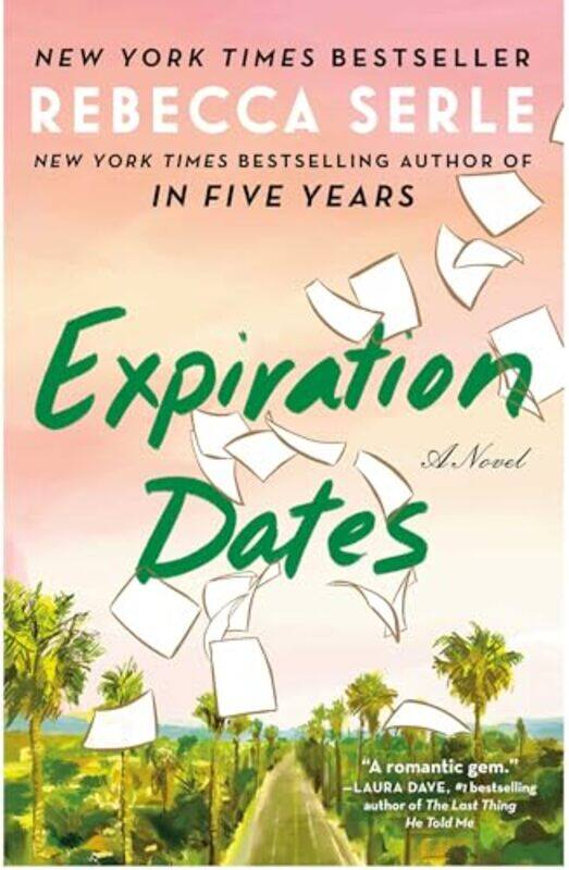 

Expiration Dates by Rebecca Serle..Hardcover