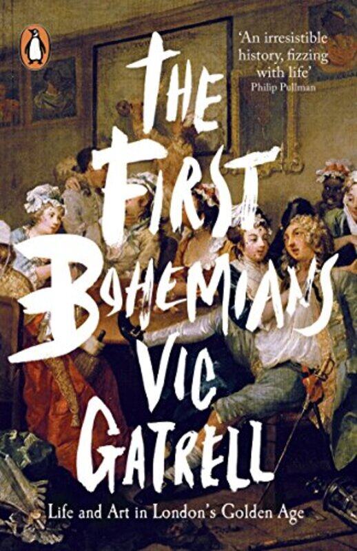 

The First Bohemians by Vic Gatrell-Paperback