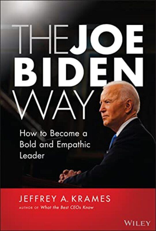 

The Joe Biden Way by Jeffrey A Krames-Hardcover