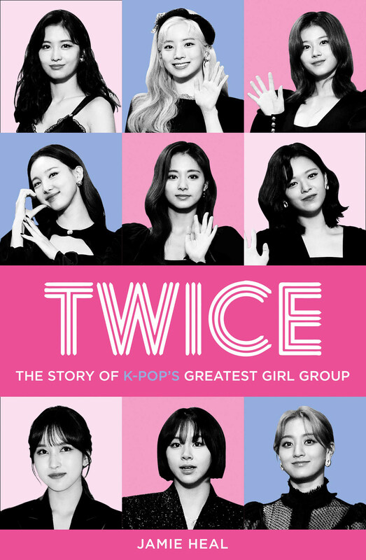 

Twice: The Story of K-Pop's Greatest Girl Group, Paperback Book, By: Jamie Heal