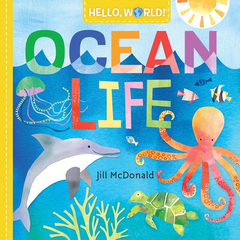 

Hello, World! Ocean Life, Board Book, By: Jill McDonald