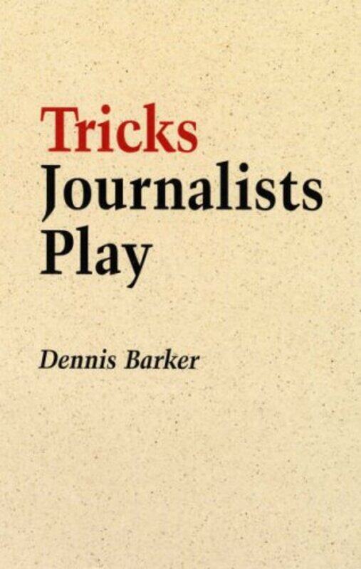 

Tricks Journalists Play by Jill Leman-Paperback