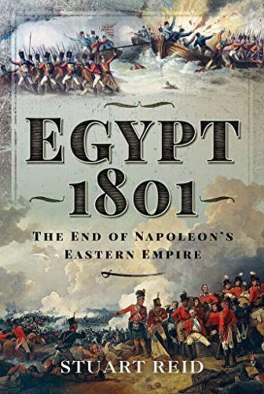 

Egypt 1801 by Stuart Reid-Hardcover