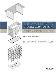 Architects Studio Companion Rules of Thumb f or Preliminary Design by J Iano Hardcover