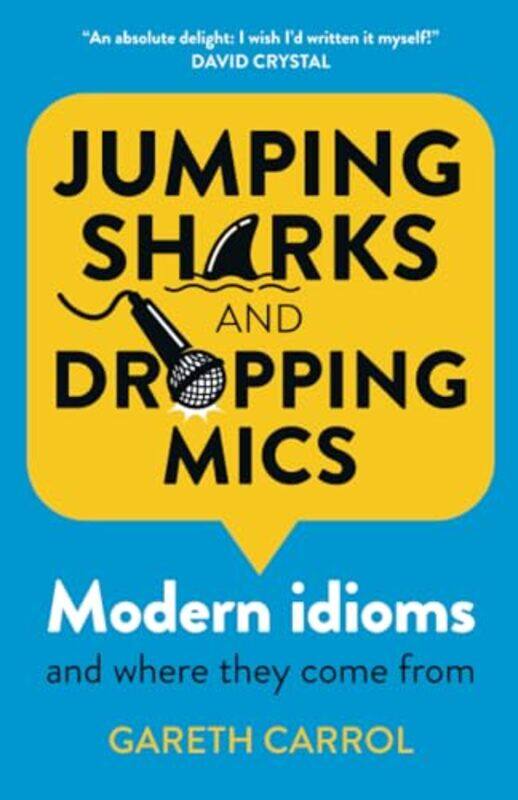 

Jumping sharks and dropping mics by Gareth Carrol-Paperback