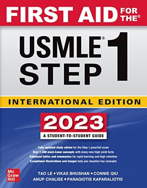 

Ie First Aid For The Usmle Step 1 2023 By Qiu, Connie , Chalise, Anup , Kaparaliotis, Panagiotis , Le, Tao , Bhushan, Vikas Paperback