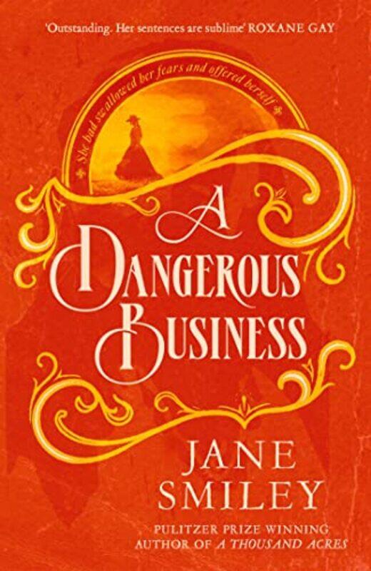 

A Dangerous Business by Jane Smiley-Paperback