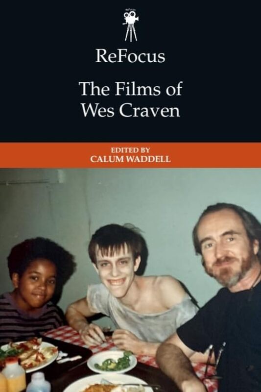 

Refocus the Films of Wes Craven by Calum Waddell-Hardcover