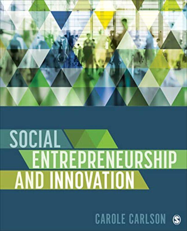 

Social Entrepreneurship And Innovation by Carole (Brandeis University, USA) Carlson-Paperback