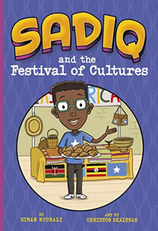 

Sadiq and the Festival of Cultures by Siman NuuraliChristos Skaltsas-Paperback