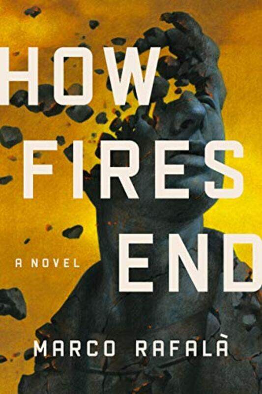 

How Fires End by Marco Rafala-Paperback