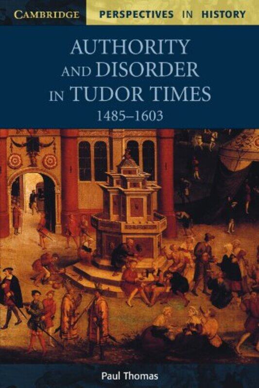 

Authority And Disorder In Tudor Times 14851603 By Paul Thomas...Paperback