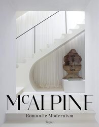 Mcalpine Romantic Modernism by Bobby McAlpine with Susan Sully Hardcover