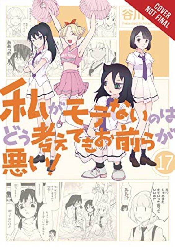 

No Matter How I Look at It Its You Guys Fault Im Not Popular Vol 17 by Nico Tanigawa-Paperback