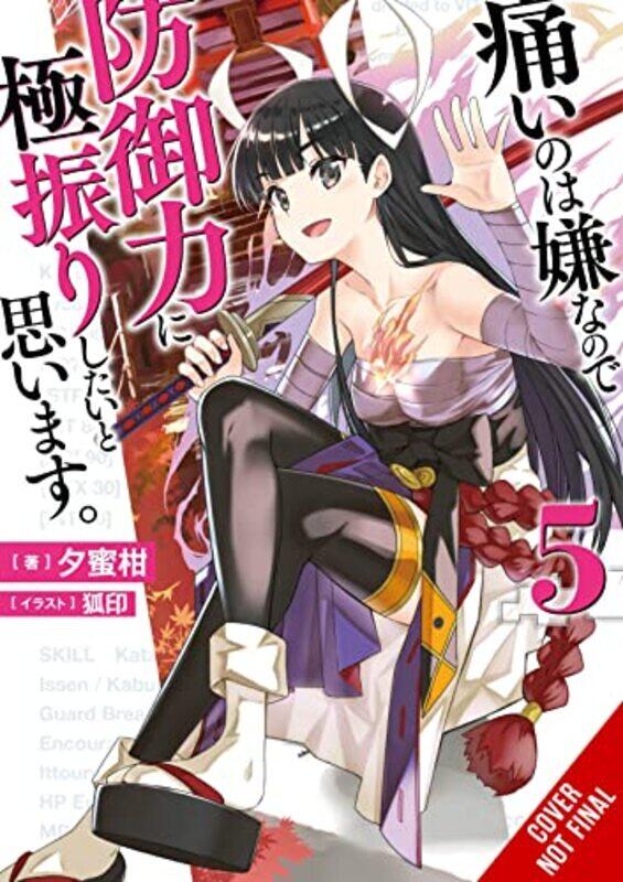 

Bofuri I Dont Want to Get Hurt so Ill Max Out My Defense Vol 5 light novel by Yuumikan-Paperback