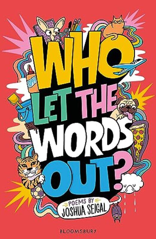 

Who Let The Words Out Poems By The Winner Of The Laugh Out Loud Award By Seigal, Joshua -Paperback