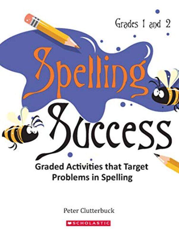 

Spelling Success Level 1 Age 57 By Clutterbuck, Peter Paperback