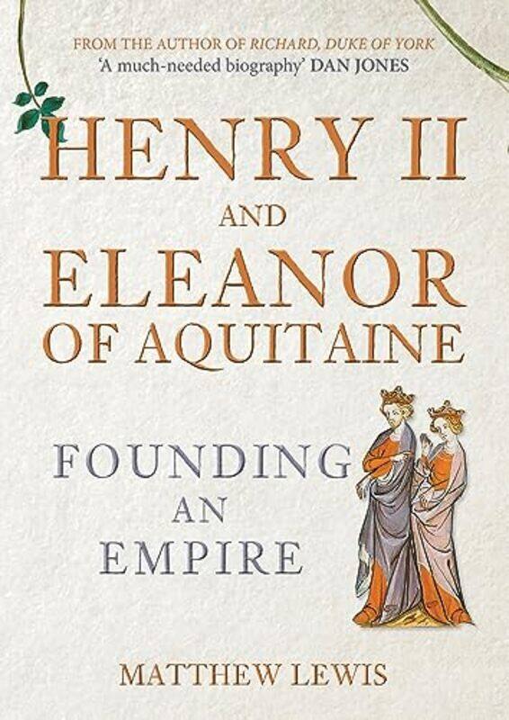 

Henry II and Eleanor of Aquitaine by Matthew Lewis-Hardcover