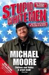 Stupid White Men.paperback,By :Moore Michael