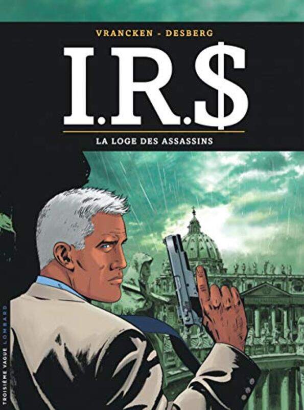 

I.R.$ T10 Loge des Assassins (la),Paperback,By:Vrancken/Desberg