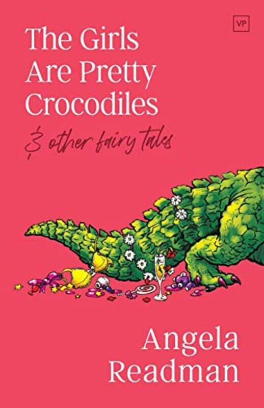 

The Girls Are Pretty Crocodiles by Angela Readman-Paperback