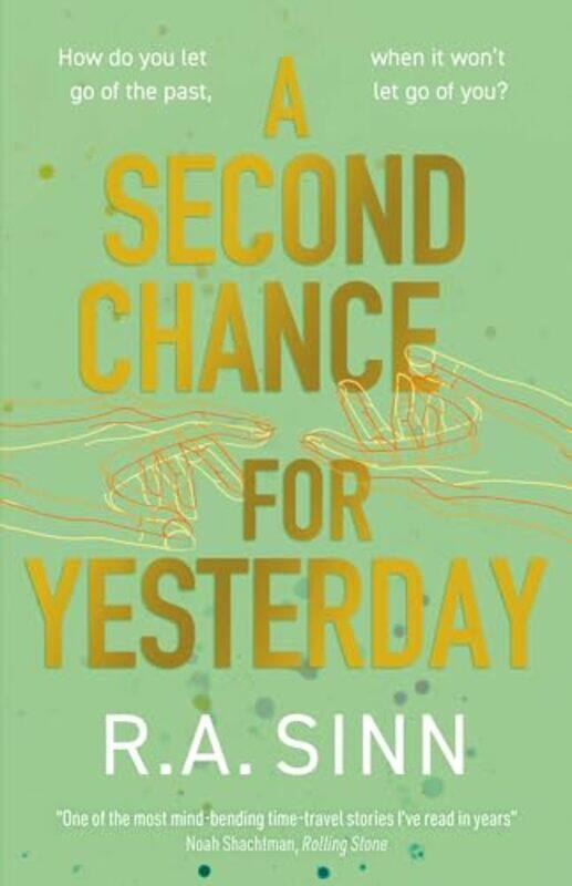 

A Second Chance for Yesterday by R A Sinn-Paperback