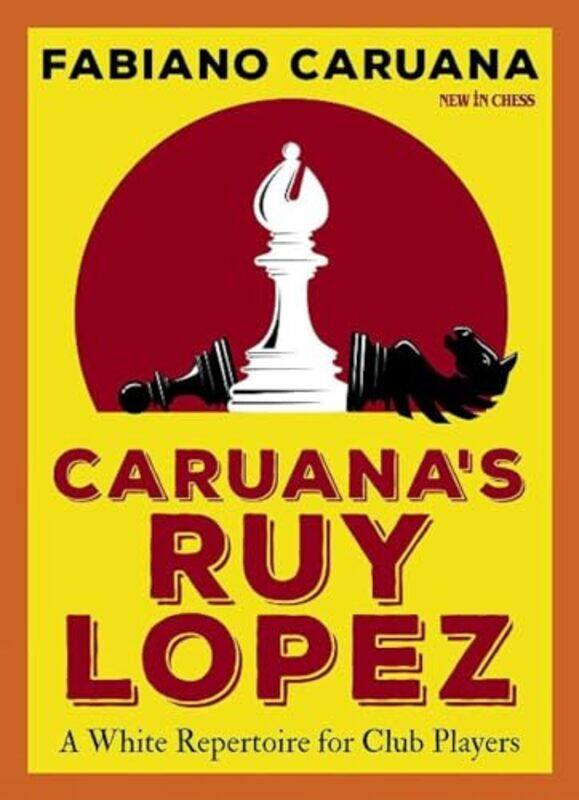 

Caruanas Ruy Lopez by Fabiano Caruana-Paperback