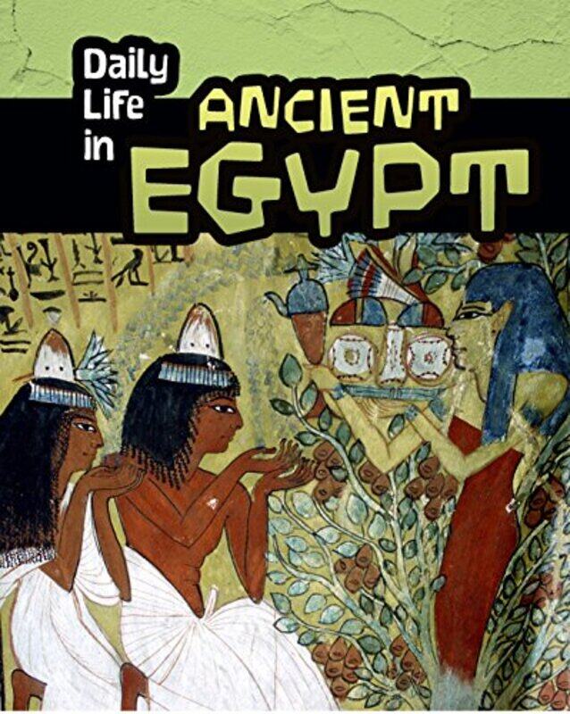 

Daily Life in Ancient Egypt by Don Nardo-Paperback