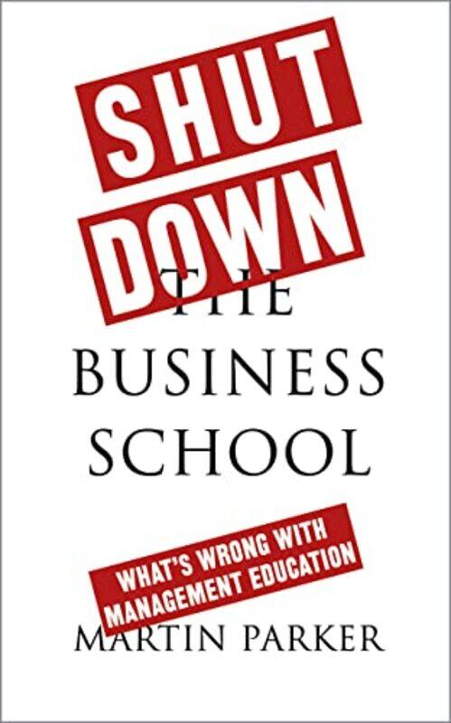 

Shut Down the Business School by Jon Burgerman-Paperback