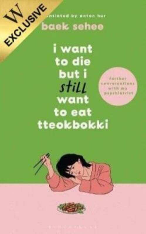 

I Want To Die But I Still Want To Eat Tteokbokki By Baek Sehee - Paperback