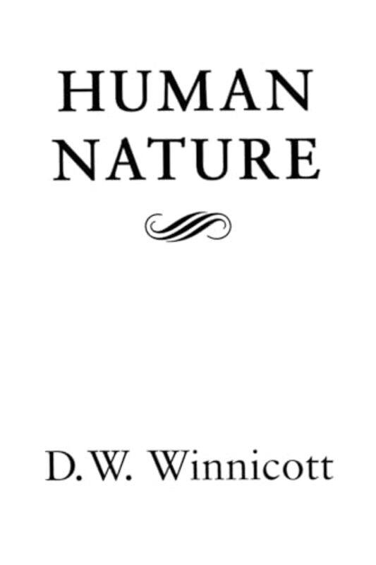 

Human Nature by D W Winnicott-Paperback