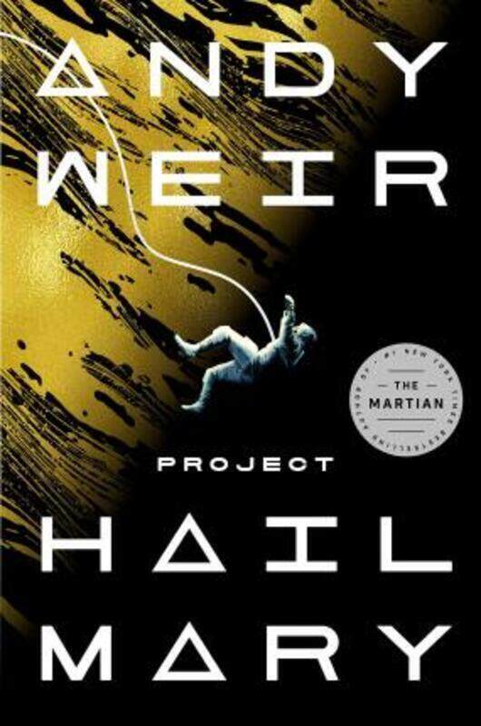 

Project Hail Mary: A Novel.paperback,By :Weir, Andy