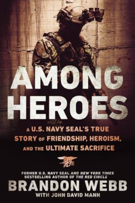 

Among Heroes by Brandon WebbJohn David Mann-Paperback
