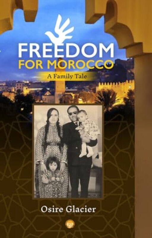 

Freedom for Morocco by Osire Glacier-Paperback