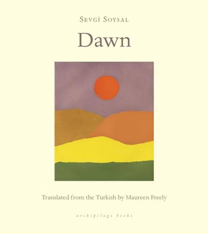 

Dawn by Sevgi SoysalMaureen Freely-Paperback