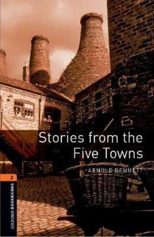 

Oxford Bookworms Library: Level 2:: Stories from The Five Towns Audio Pack.paperback,By :Bennett, Arnold - Bullard, Nick