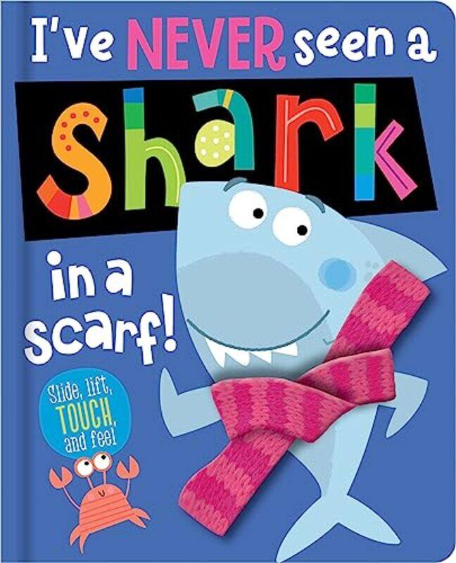 

Ive Never Seen A Shark In A Scarf By Simpson Annie Miller Edward Hardcover