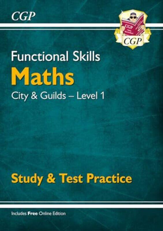 

Functional Skills Maths City and Guilds Level 1 Study and Test Practice by CGP BooksCGP Books-Paperback