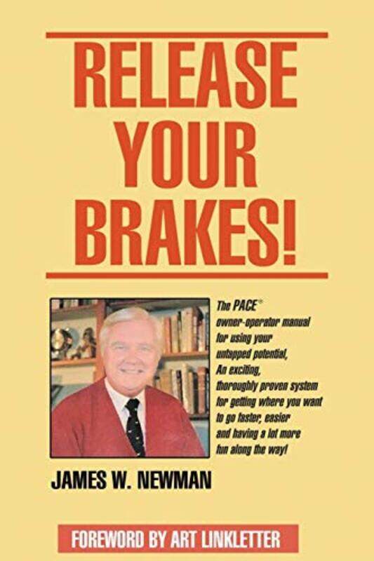 

Release Your Brakes!,Paperback,By:Newman, Jim W