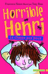 Horrible Henri, Tome 3 : La chasse aux poux,Paperback,By:Francesca Simon