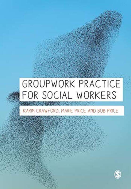 

Groupwork Practice for Social Workers by Maurice BalmeJames Morwood-Paperback