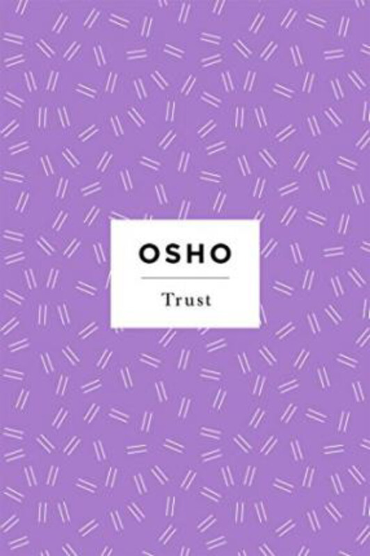 

Trust: A Direction, Not a Destination, Paperback Book, By: Osho