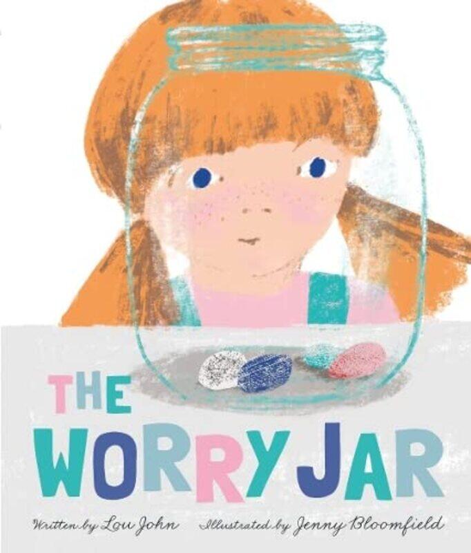 

The Worry Jar by Lou JohnJenny Bloomfield-Paperback