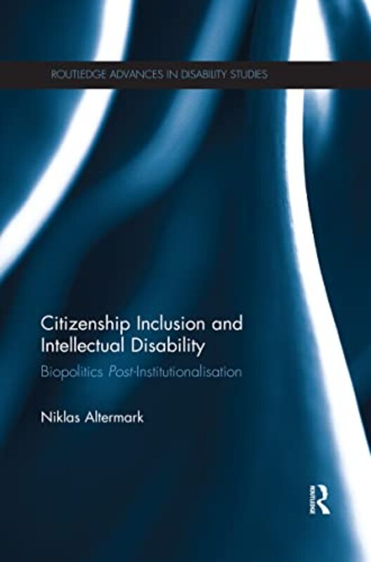 

Citizenship Inclusion and Intellectual Disability by Richard M University of Calgary Canada Levy-Paperback