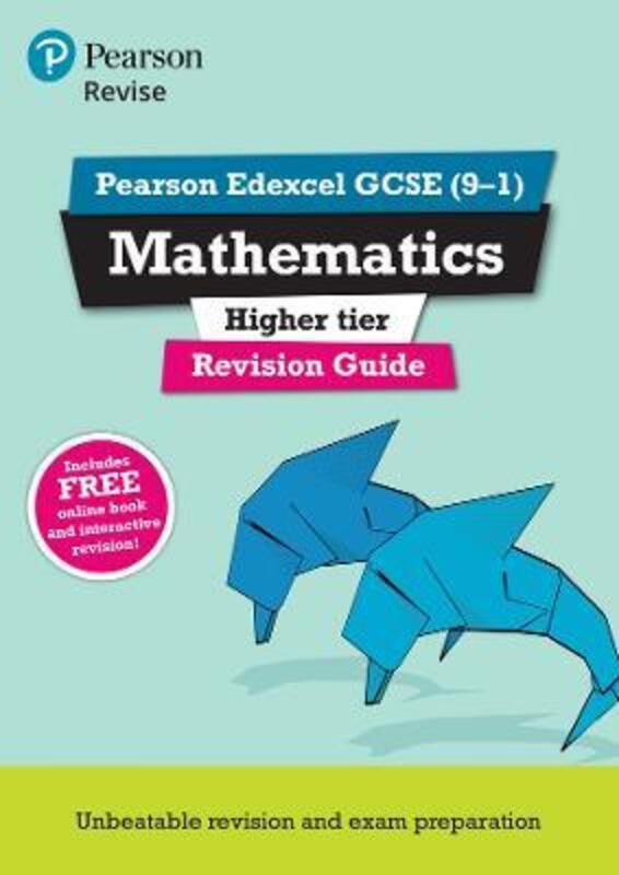 

Pearson Edexcel GCSE (9-1) Mathematics Higher tier Revision Guide + App: Catch-up and revise