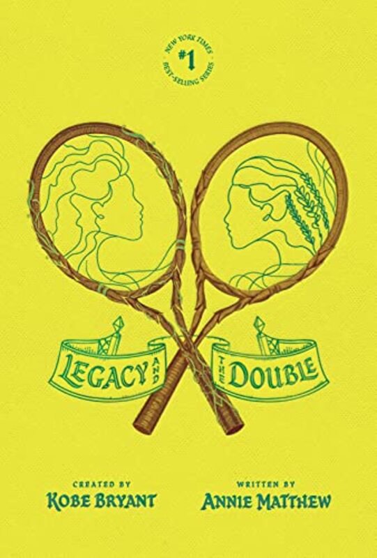 Legacy And The Double By Bryant, Kobe - Matthew, Annie Hardcover