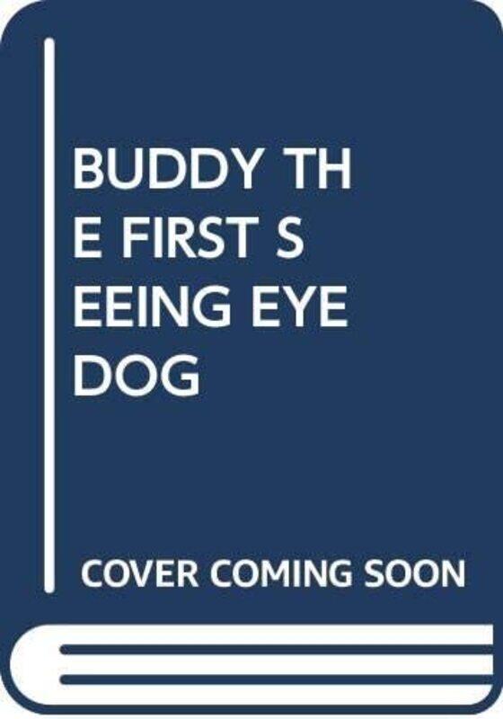 

Buddy The First Seeing Eye Dog My Arabic Library by Scholastic - Paperback