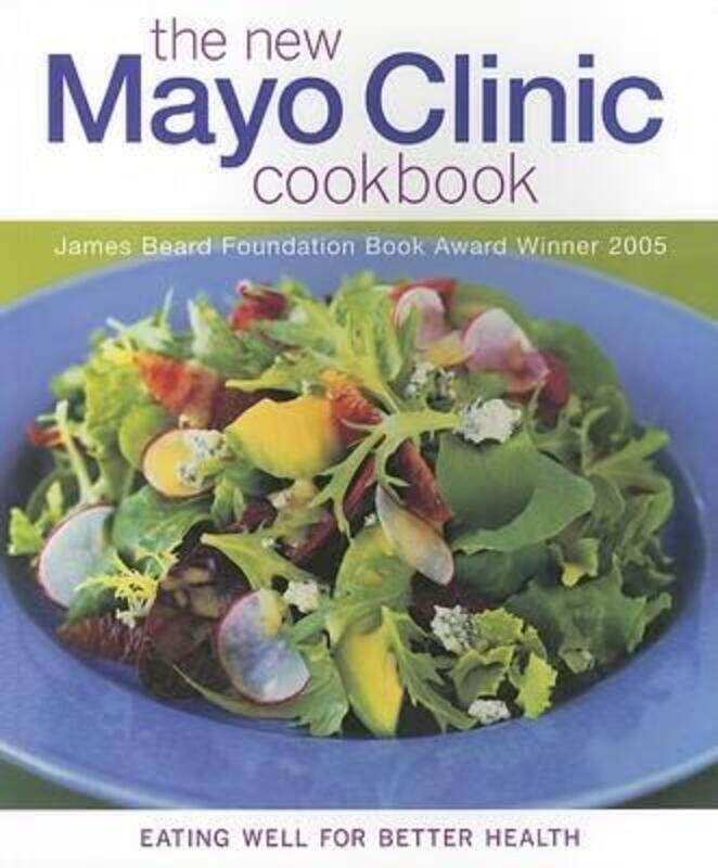 

The New Mayo Clinic Cookbook: Eating Well for Better Health.paperback,By :Editors of Sunset Books