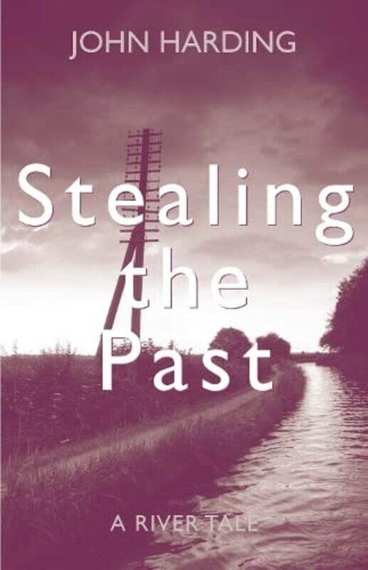 

Stealing the Past by John Harding-Paperback